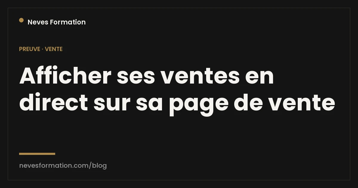Afficher ses ventes en direct