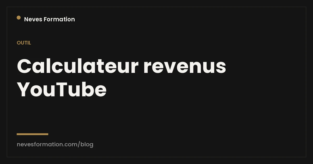 Calculateur revenus YouTube