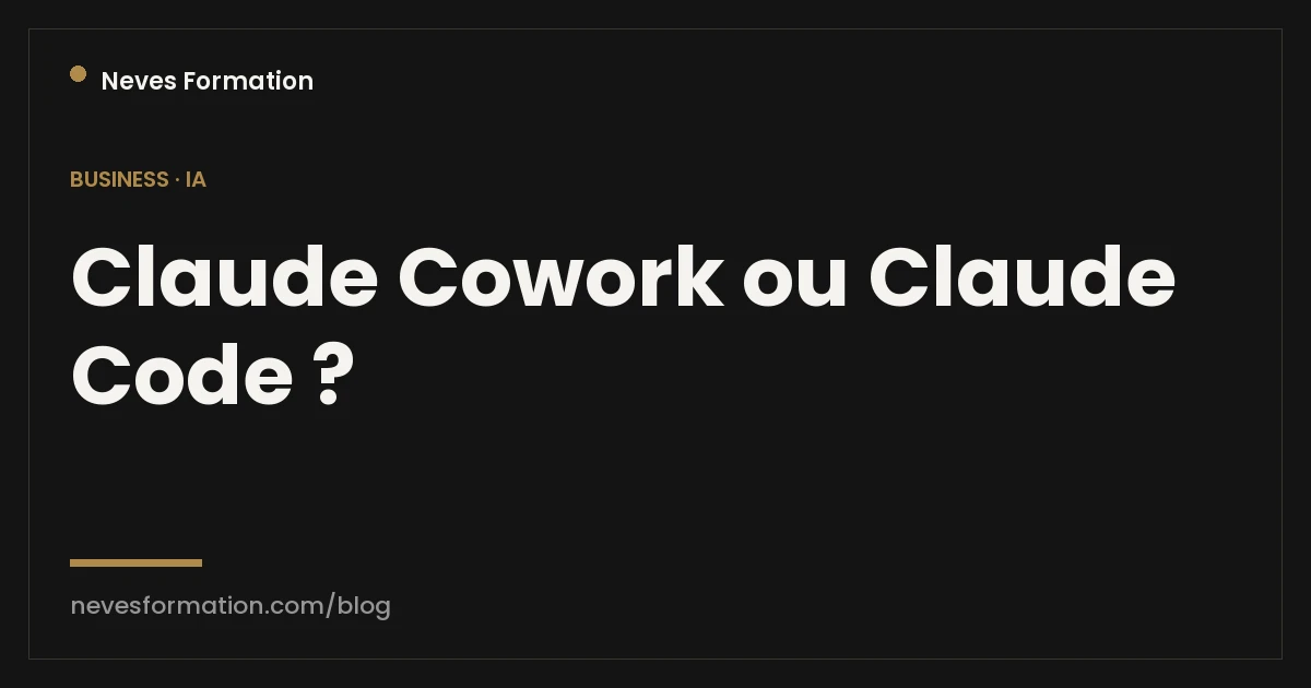 Claude Cowork ou Claude Code