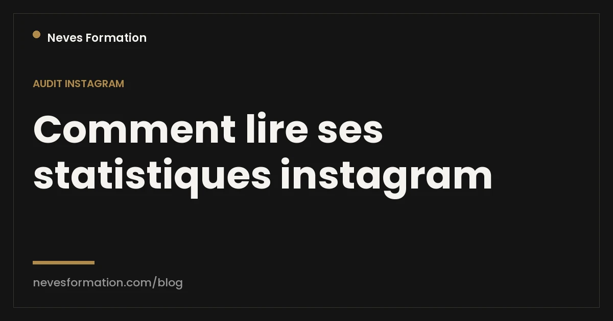 Comment lire ses statistiques Instagram sans se tromper