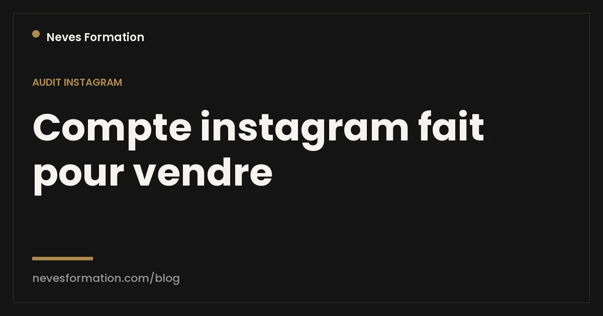 Comment savoir si ton compte Instagram est fait pour vendre