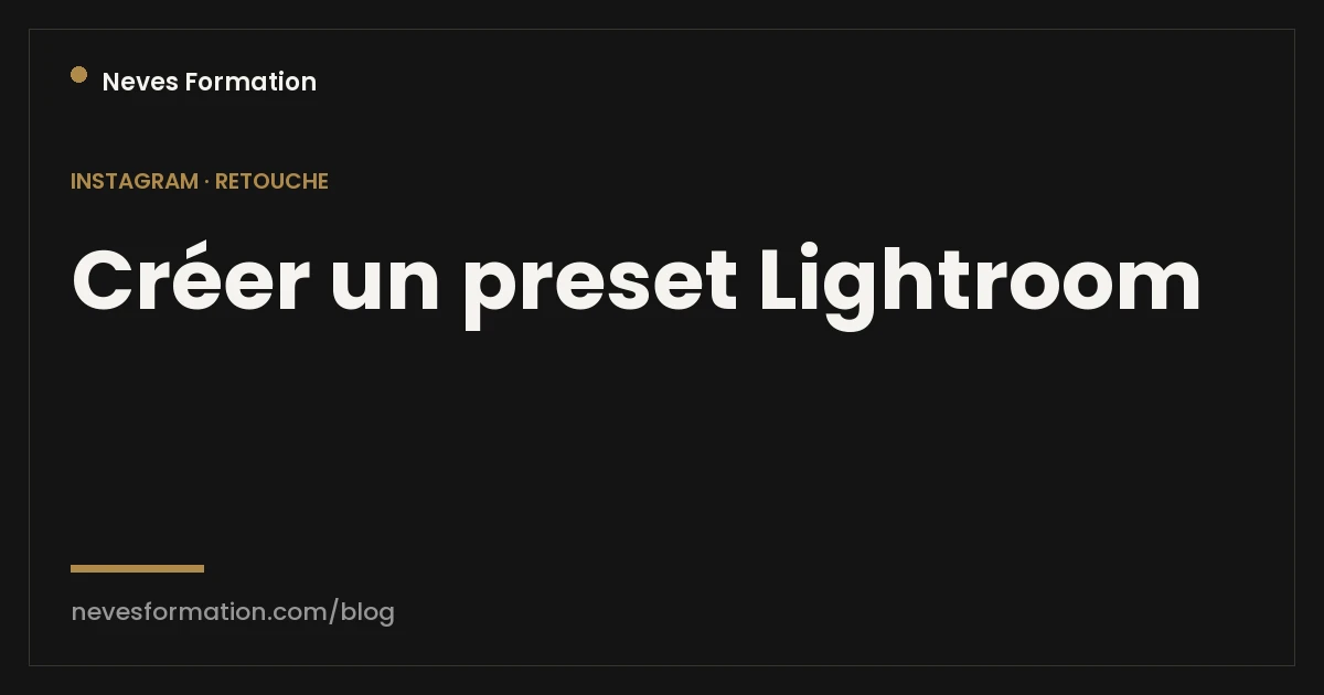 Créer un preset Lightroom
