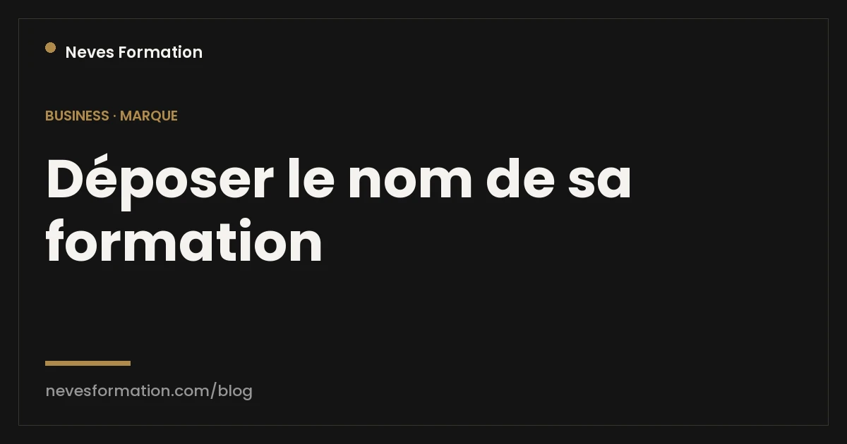 Déposer le nom de sa formation à l'INPI