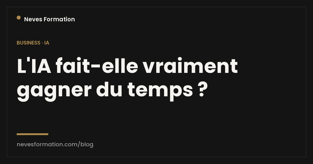 L'IA fait-elle gagner du temps