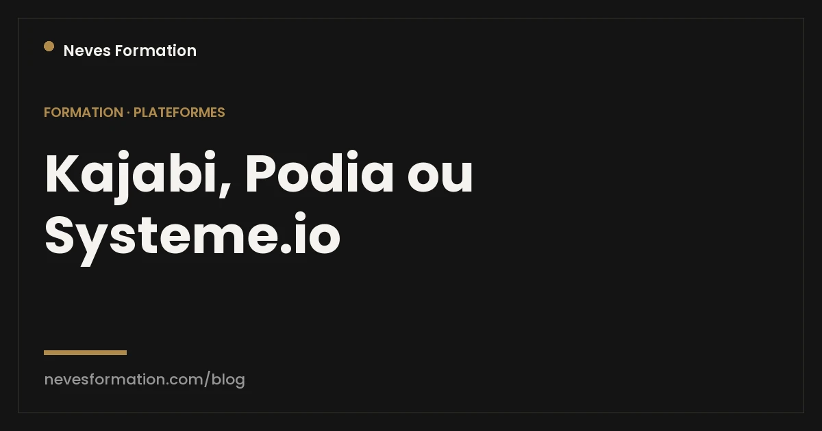 Kajabi, Podia ou Systeme.io