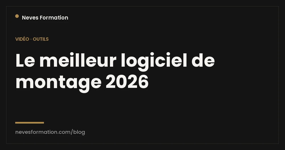 Meilleur logiciel de montage vidéo