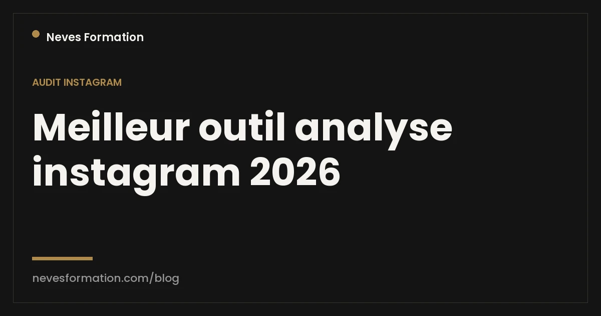 Meilleur outil d'analyse Instagram en 2026 : le comparatif