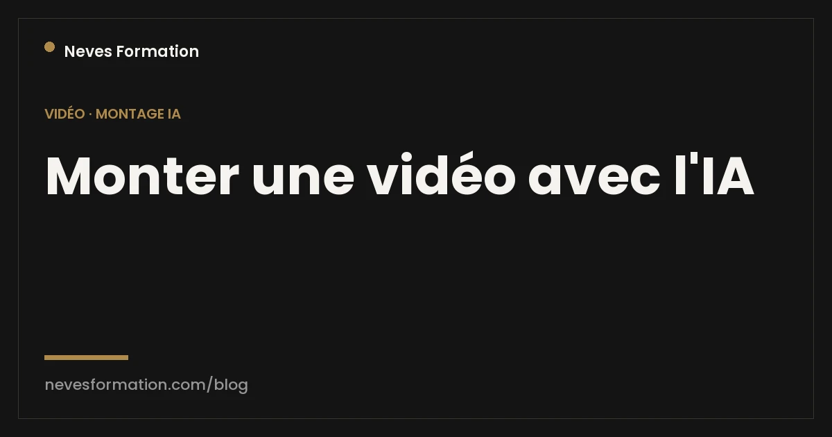 Monter une vidéo avec l'IA