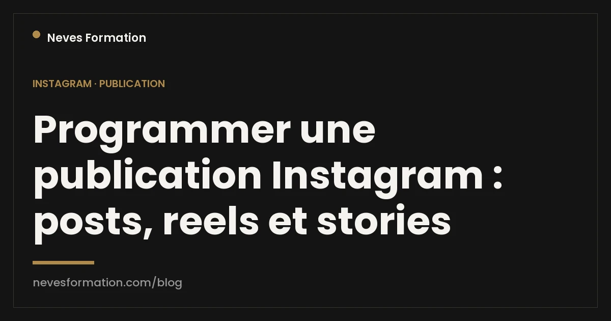 Programmer une publication Instagram