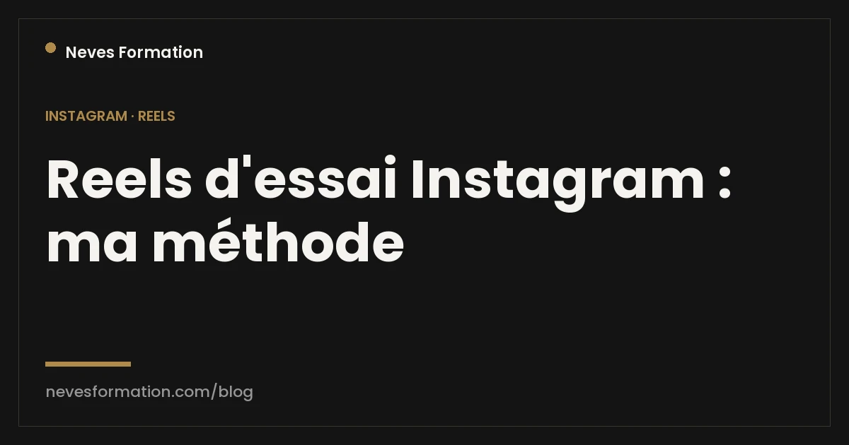 Reels d'essai Instagram