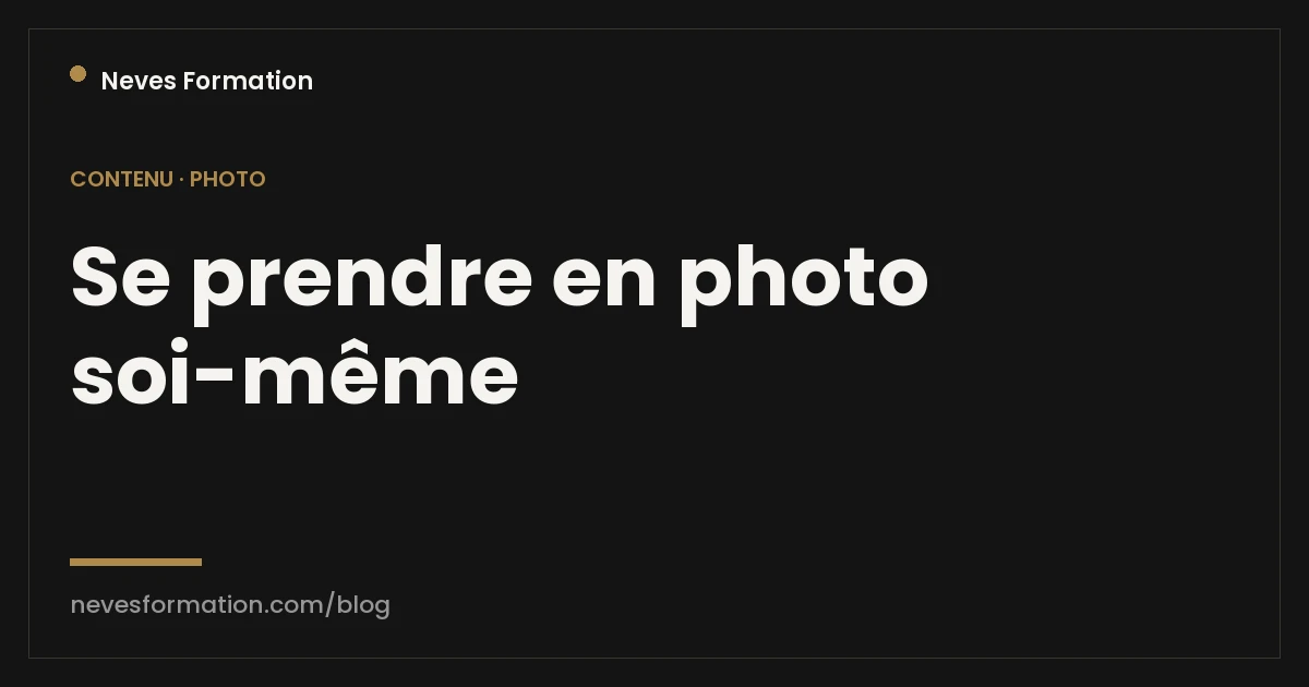 Se prendre en photo seul