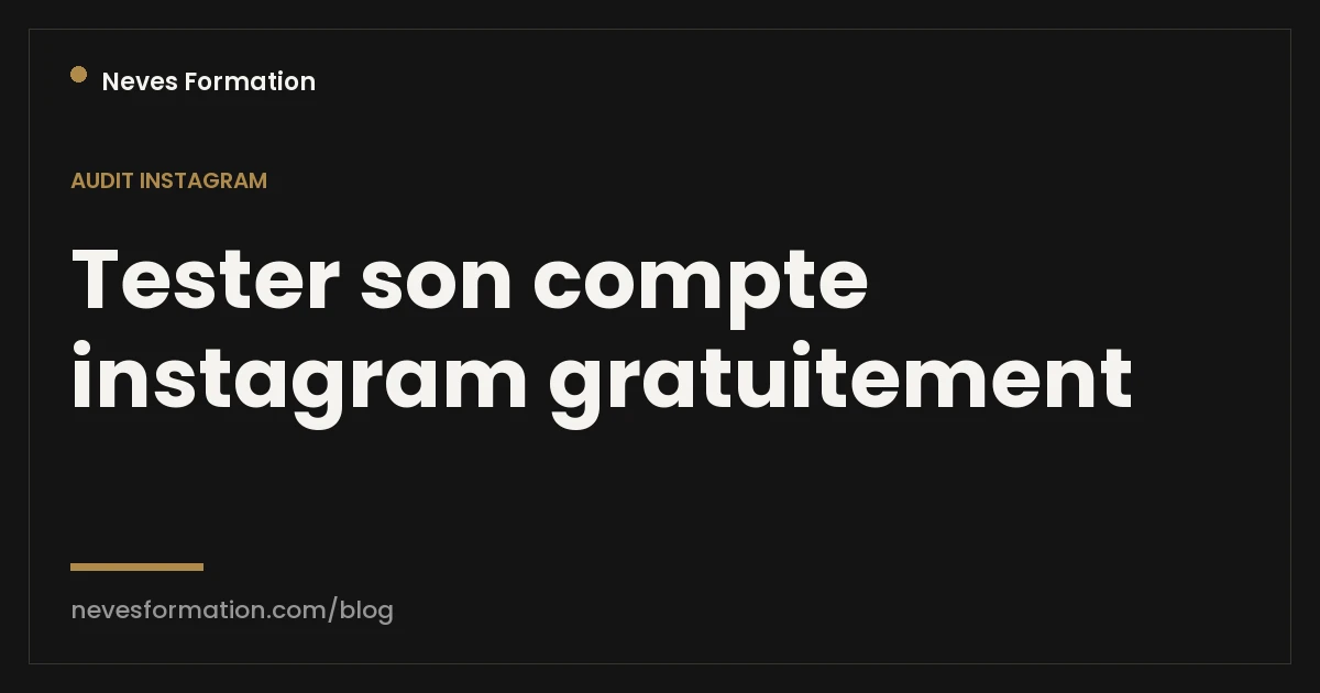 Tester son compte Instagram gratuitement en 2 minutes